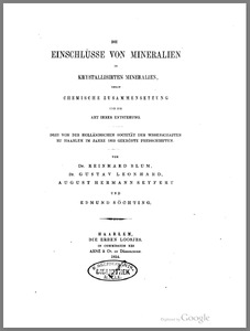Die Einschlüsse von Mineralien in krystallisirten Mineralien; deren chemische Zusammensetzung und die Art ihrer Entstehung